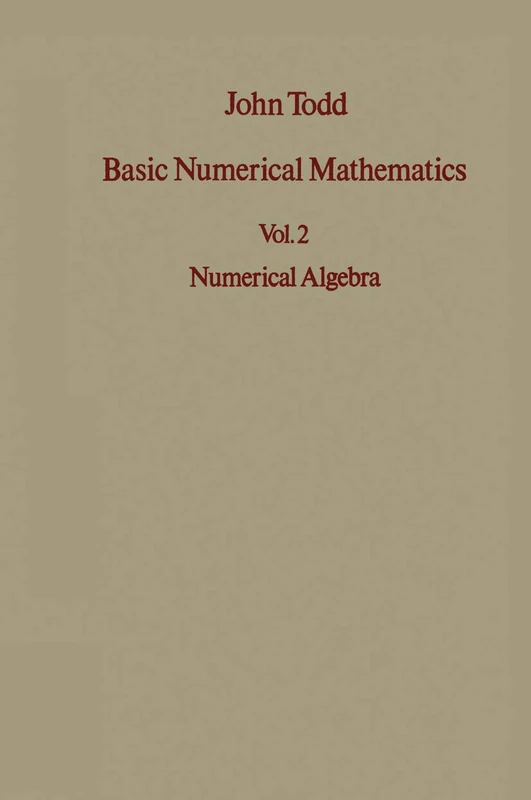 Basic Numerical Mathematics: Vol 2: Numerical Algebra: 22 (International Series of Numerical Mathematics, 22)
