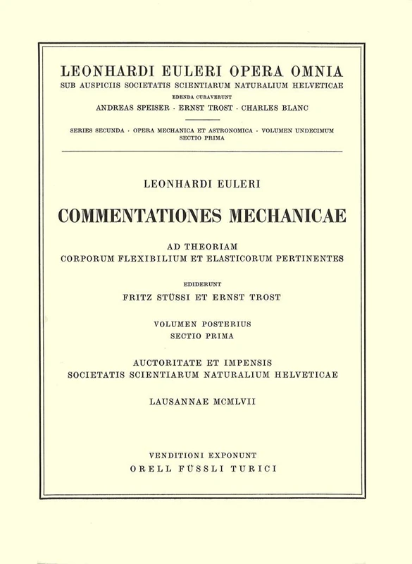Commentationes mechanicae ad theoriam corporum flexibilium et elasticorum pertinentes 2nd part/1st section: 2 / 11,1 (Leonhard Euler, Opera Omnia)