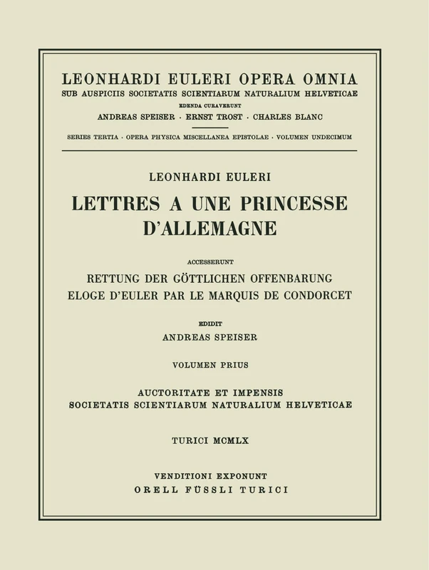 Lettres a une princesse d'Allemagne 1st part: 3 / 11 (Leonhard Euler, Opera Omnia, 3 / 11)