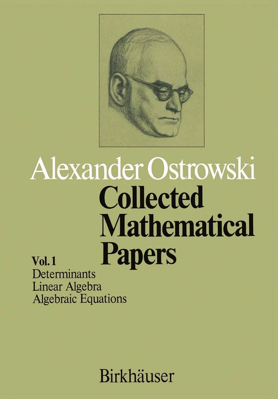 Collected Mathematical Papers: Vol. 1 I Determinants II Linear Algebra III Algebraic Equations: 001