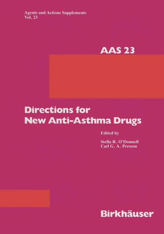 Directions for New Anti-Asthma Drugs: Satellite Meeting : 10th International Congress on Pharmacology : Papers: 23 (Agents and Actions, Supplements) - Image 1