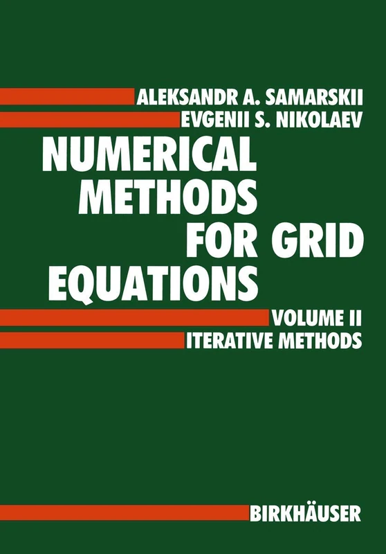 Iterative Methods (v. 2) (Numerical Methods for Grid Equations)