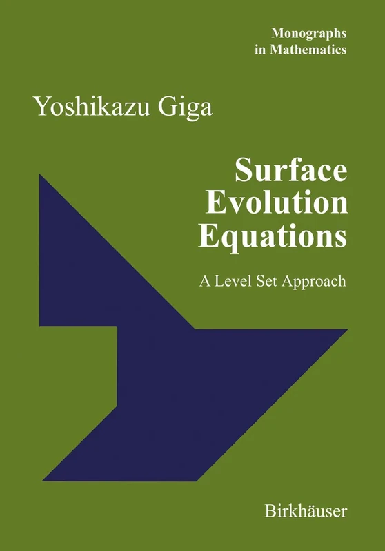 Surface Evolution Equations: A Level Set Approach: 99 (Monographs in Mathematics, 99) - Image 1