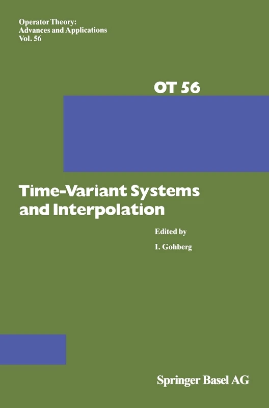 Time-variant Systems and Interpolation: 56 (Operator Theory: Advances and Applications)