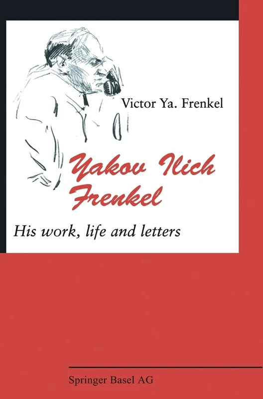 Yakov Illich Frenkel: His Work, Life and Letters - Image 1