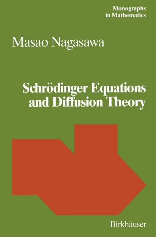 Schrödinger Equations and Diffusion Theory: 86 (Monographs in Mathematics, 86)