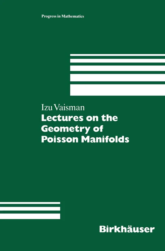 Lectures on the Geometry of Poisson Manifolds: 118 (Progress in Mathematics, 118)