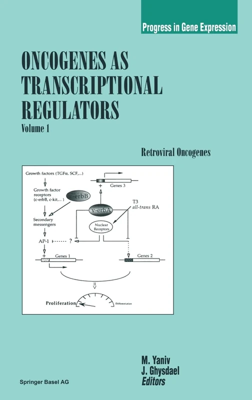 Retrovial Oncogenes (v. 1): Retroviral Oncogenes (Progress in Gene Expression) - Image 1