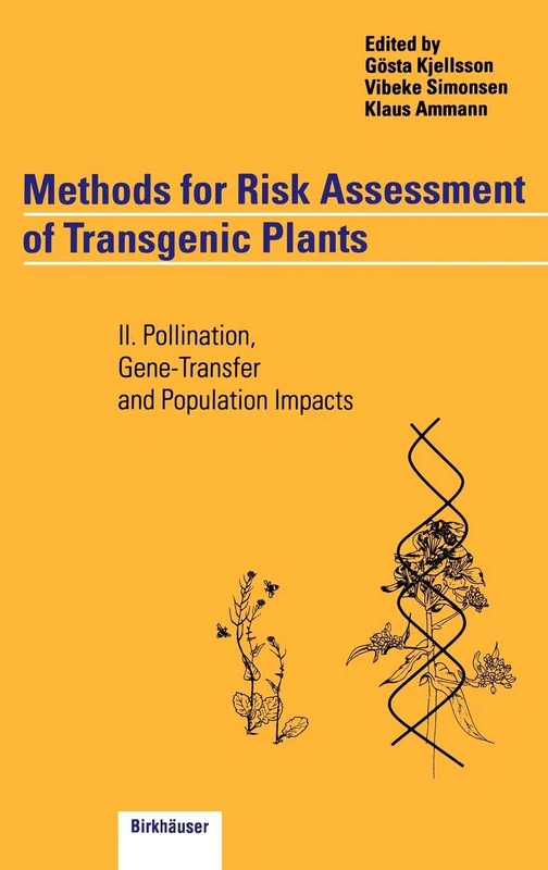 Methods for Risk Assessment of Transgenic Plants: II. Pollination, Gene-Transfer and Population Impacts