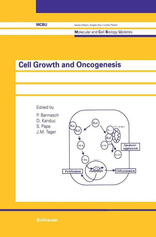Birkhauser Cell Growth and Oncogenesis - Molecular Biology Book