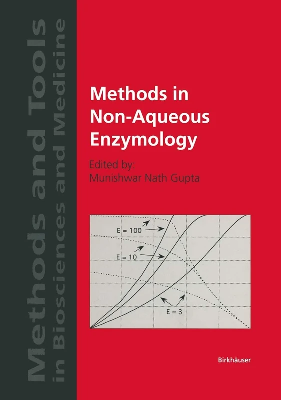 Methods in Non-Aqueous Enzymology (Methods and Tools in Biosciences and Medicine)