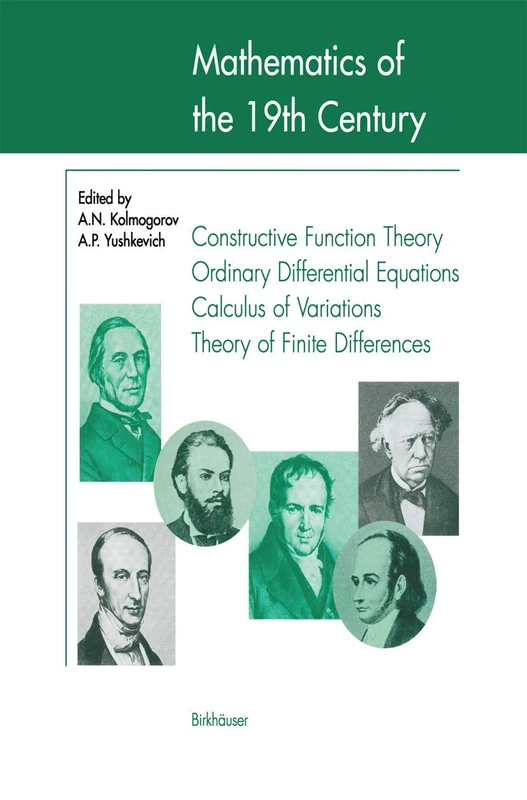 Mathematics of the 19th Century: Function Theory According to Chebyshev Ordinary Differential Equations Calculus of Variations Theory of Finite Differences