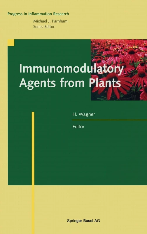 Immunomodulatory Agents from Plants (Progress in Inflammation Research)