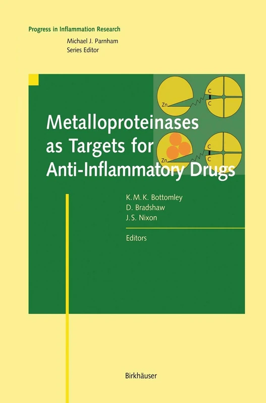 Metalloproteinases as Targets for Anti-Inflammatory Drugs (Progress in Inflammation Research)