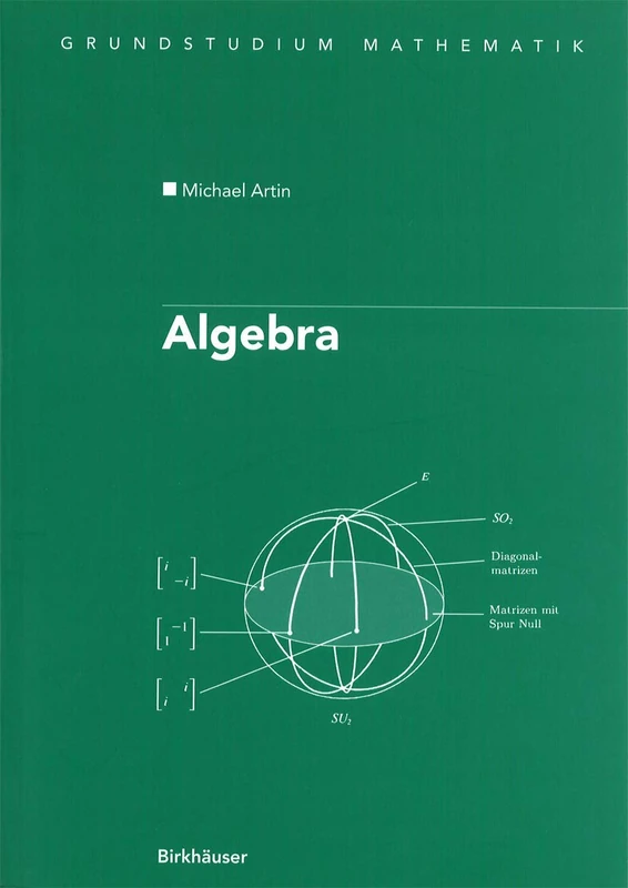 Birkhauser Algebra - Advanced Texts Basler Lehrbucher