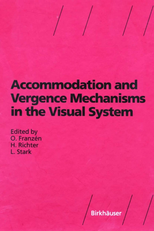 Birkhauser Accommodation and Vergence Mechanisms in Visual System
