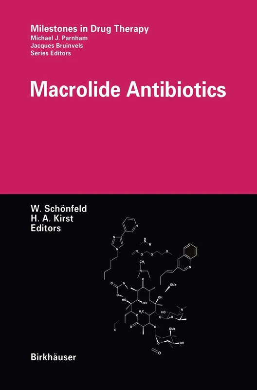 Macrolide Antibiotics (Milestones in Drug Therapy)