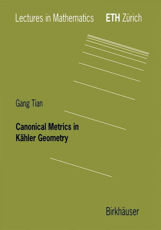 Canonical Metrics in Kähler Geometry (Lectures in Mathematics. ETH Zürich) - Image 1