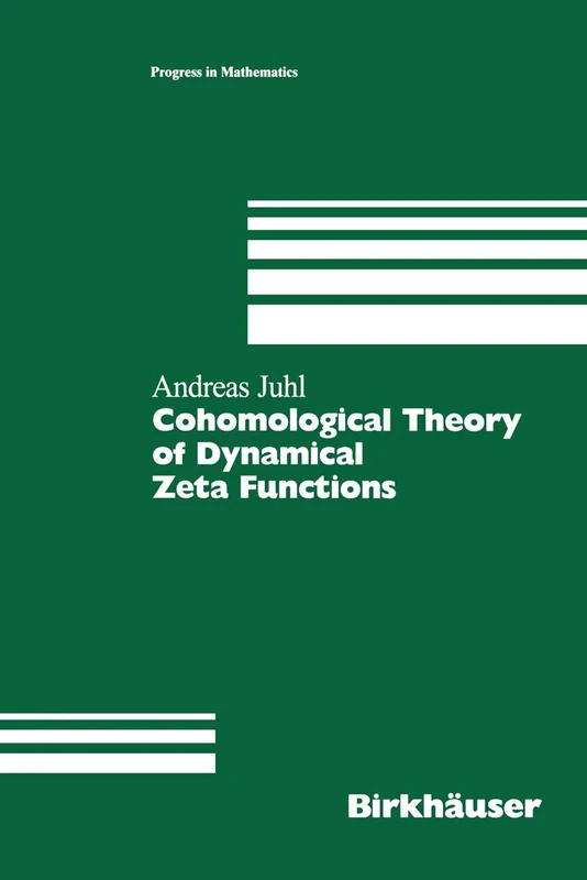 Cohomological Theory of Dynamical Zeta Functions: 194 (Progress in Mathematics, 194)