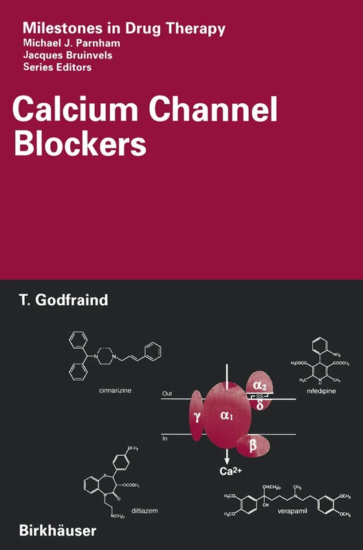 Calcium Channel Blockers (Milestones in Drug Therapy) - Image 1
