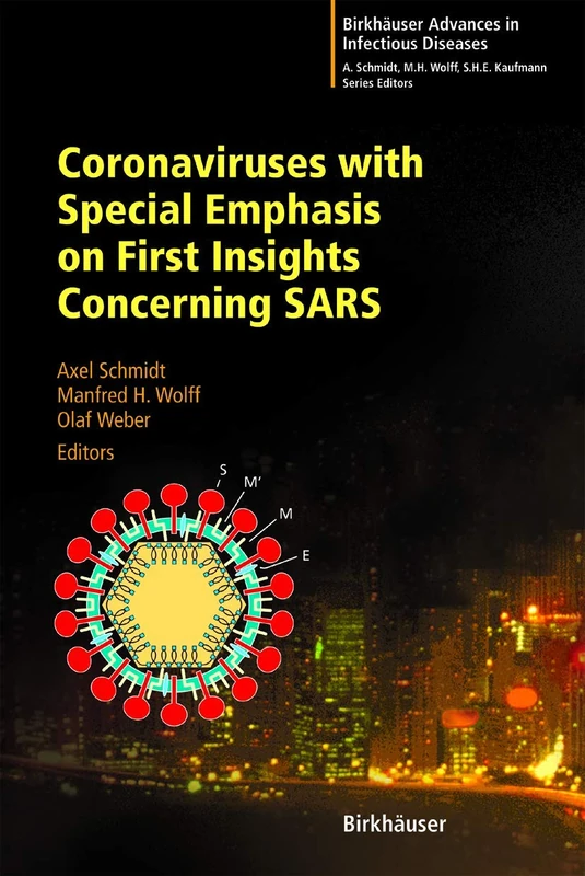 Coronaviruses with Special Emphasis on First Insights Concerning SARS (Birkhäuser Advances in Infectious Diseases) - Image 1
