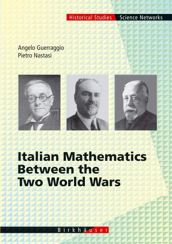 Italian Mathematics Between the Two World Wars: 29 (Science Networks. Historical Studies, 29)