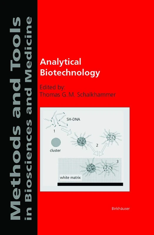 Analytical Biotechnology (Methods and Tools in Biosciences and Medicine)