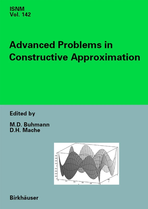 Advanced Problems in Constructive Approximation: 3rd International Dortmund Meeting on Approximation Theory (IDoMAT) 2001: 142 (International Series of Numerical Mathematics, 142)