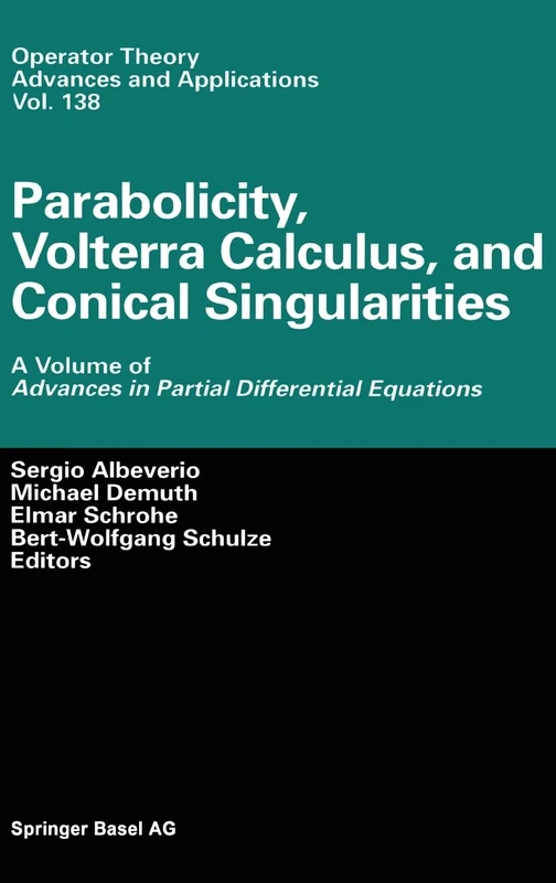 Parabolicity, Volterra Calculus, and Conical Singularities