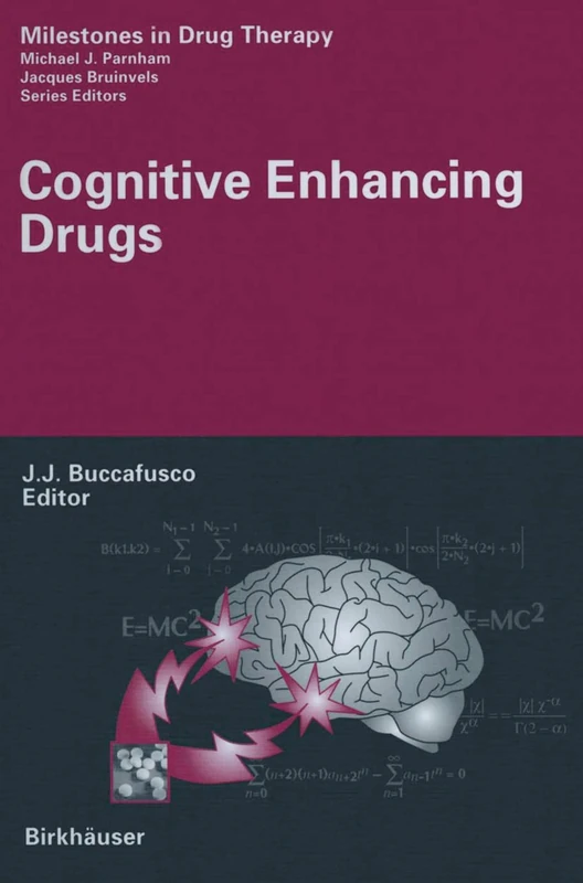 Cognitive Enhancing Drugs (Milestones in Drug Therapy)
