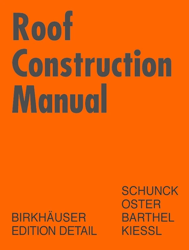 Roof Construction Manual: Pitched Roofs (DETAIL Construction Manuals)