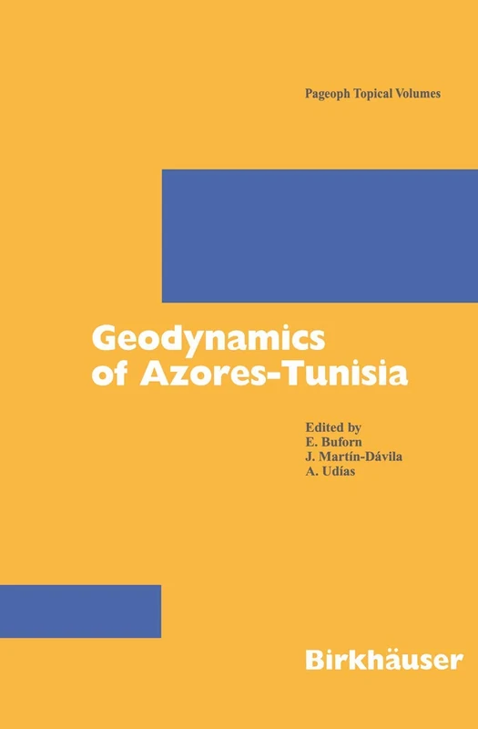 Geodynamics of Azores-Tunisia (Pageoph Topical Volumes)