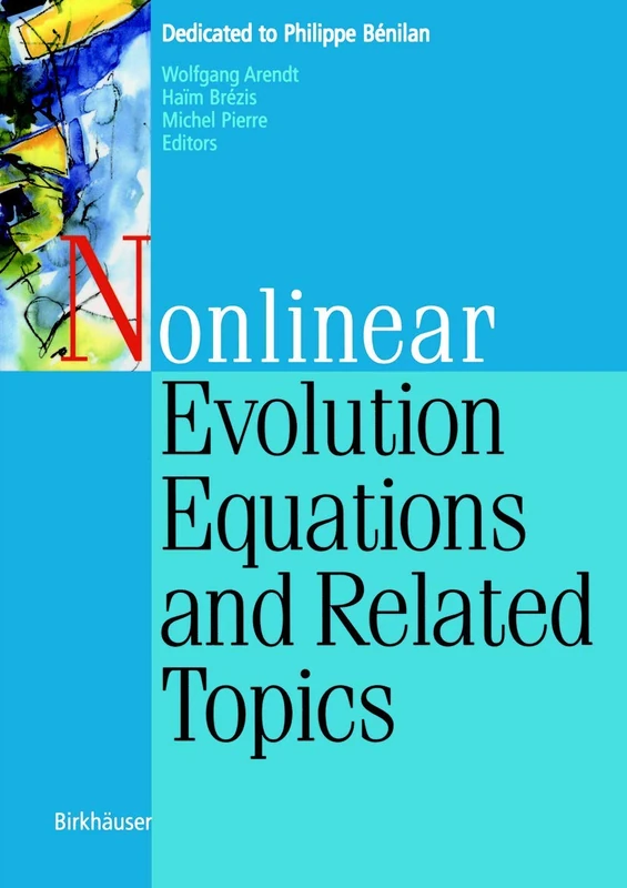 Nonlinear Evolution Equations and Related Topics: Dedicated to Philippe Bénilan - Image 1