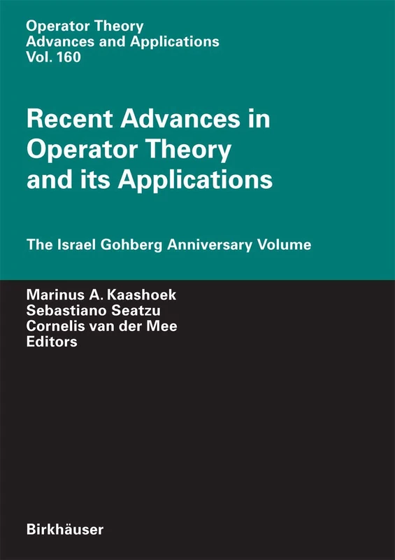 Birkhauser Recent Advances in Operator Theory Volume 160