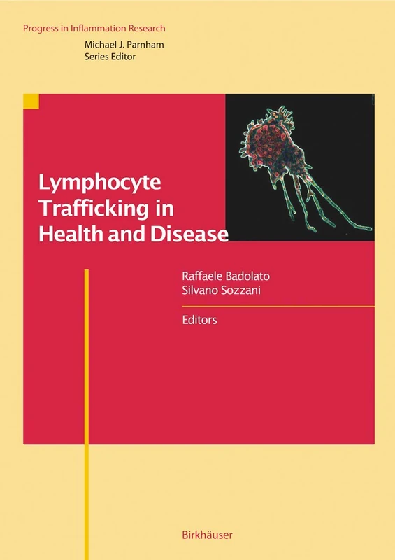 Lymphocyte Trafficking in Health and Disease (Progress in Inflammation Research)