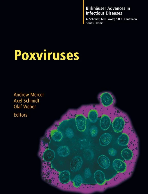 Poxviruses (Birkhäuser Advances in Infectious Diseases)