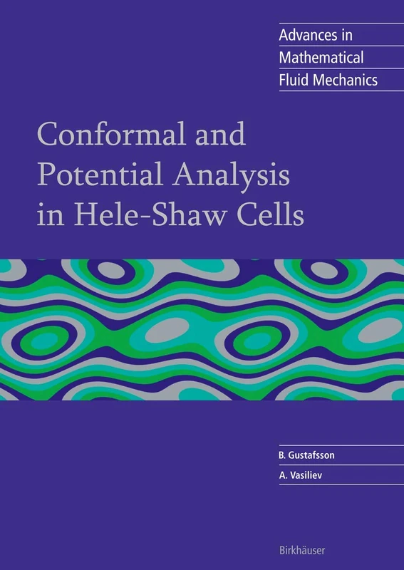 Conformal and Potential Analysis in Hele-Shaw Cells (Advances in Mathematical Fluid Mechanics) - Image 1