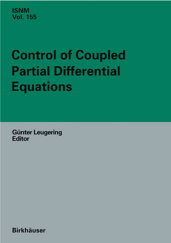 Control of Coupled Partial Differential Equations: 155 (International Series of Numerical Mathematics, 155)
