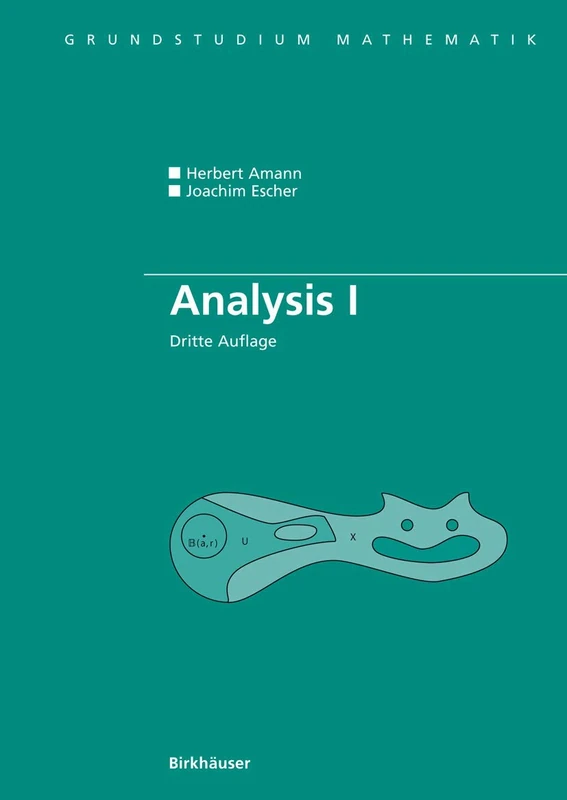 Analysis I (Grundstudium Mathematik)