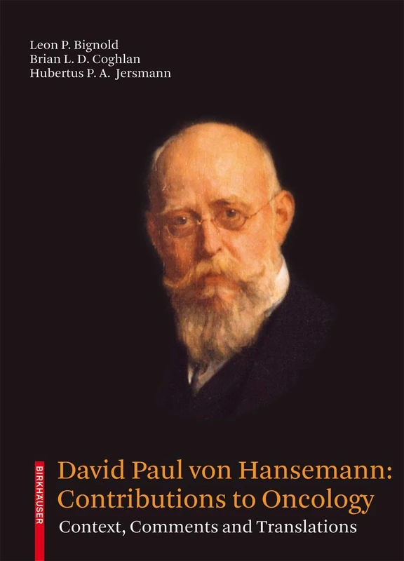 David Paul von Hansemann: Contributions to Oncology: Context, Comments and Translations - Image 1