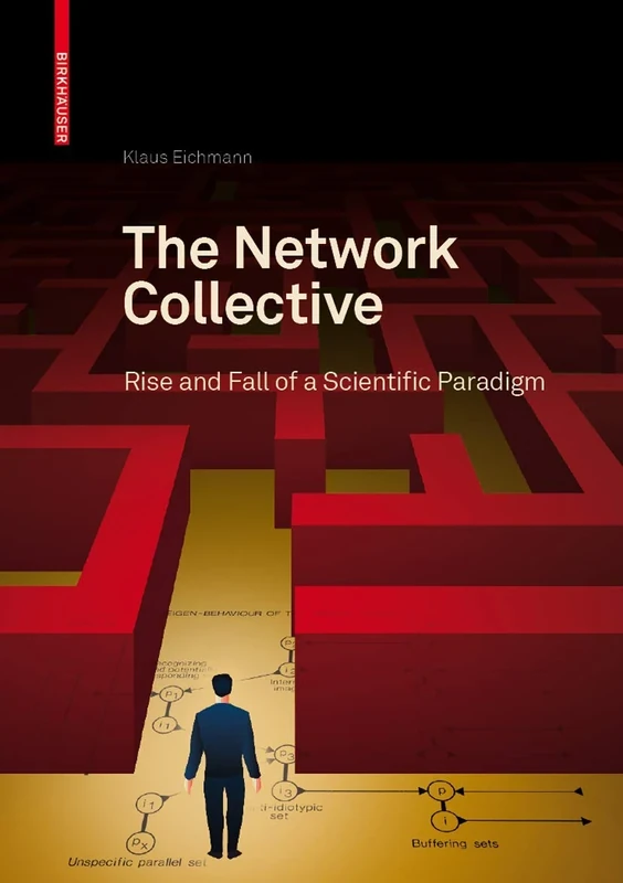 The Network Collective: Rise and Fall of a Scientific Paradigm - Image 1