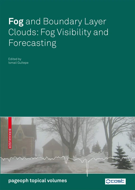 Birkhauser Fog and Boundary Layer Clouds - Geophysics Volume