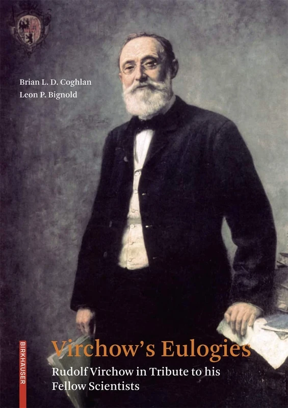 Virchow's Eulogies: Rudolf Virchow in Tribute to his Fellow Scientists - Image 1