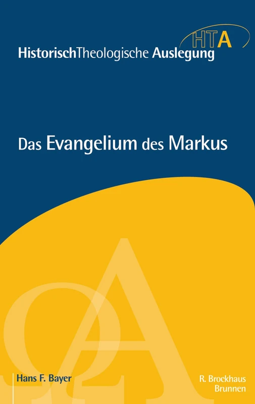 Das Evangelium des Markus: "Historisch-Theologische Auslegung, HTA "