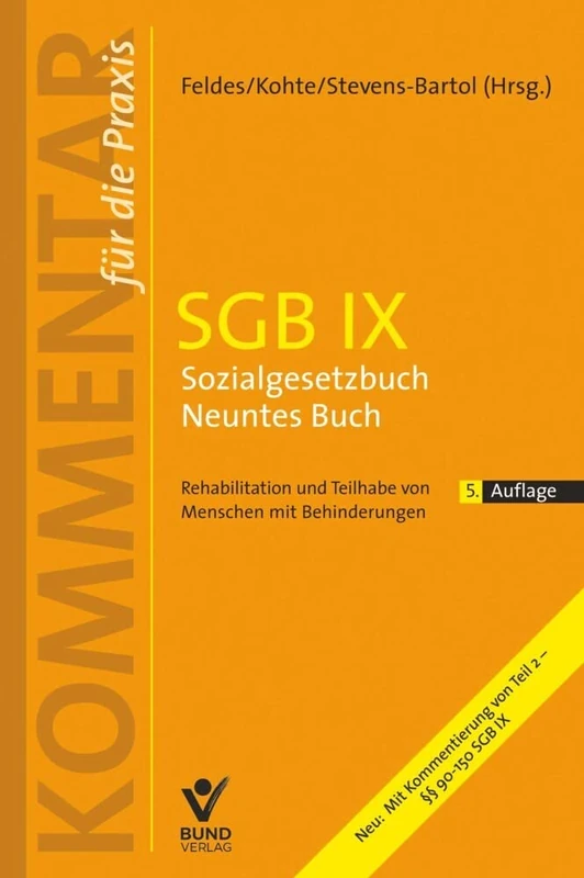 SGB IX Sozialgesetzbuch Neuntes Buch: Rehabilitation und Teilhabe von Menschen mit Behinderungen