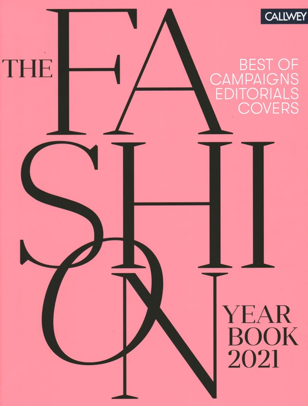 The Fashion Yearbook 2021: Best of Campaigns, Editorials and Covers