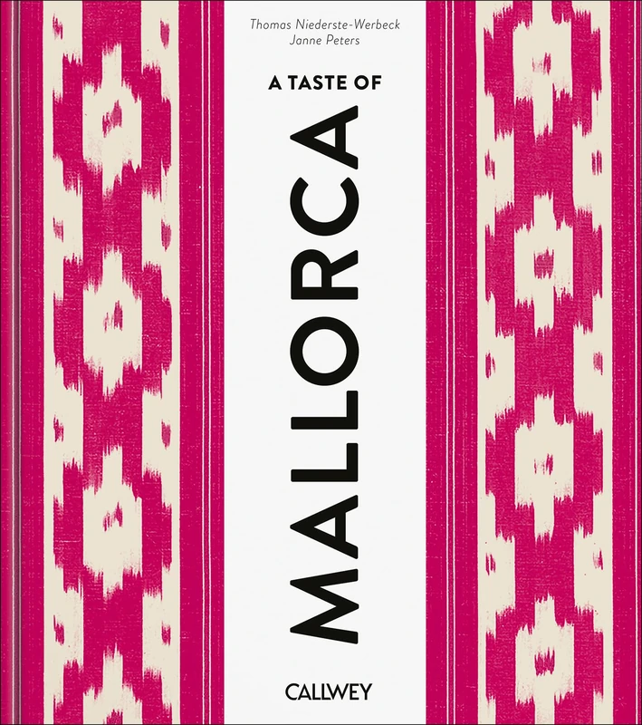 A Taste of Mallorca: Places of longing, original recipes and insider tips
