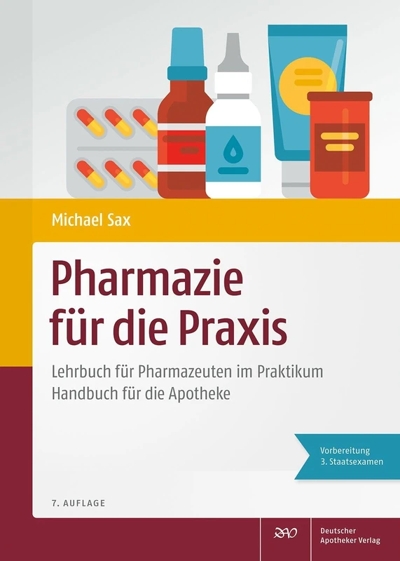 Pharmazie für die Praxis: Lehrbuch für Pharmazeuten im PraktikumHandbuch für die Apotheke