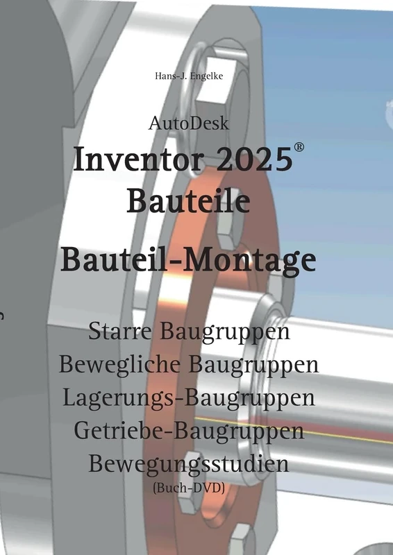 AutoDesk Inventor 2025 Bauteile: Bauteil-Montage