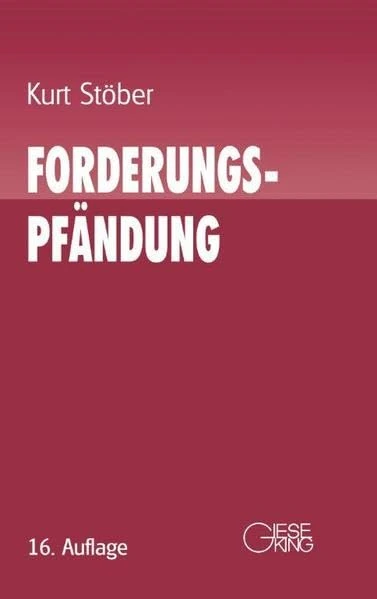 Forderungspfändung: Zwangsvollstreckung in Forderungen und anderen Vermögensrecht. Ein Erläuterungsbuch für die Praxis. Mit Mustern und Beispielen - Image 1